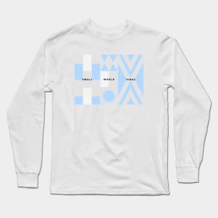 Small World Vibes Long Sleeve T-Shirt